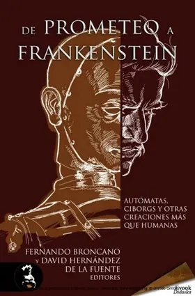 García Gual / Zafra / Hernández de la Fuente |  De Prometeo a Frankenstein | eBook | Sack Fachmedien