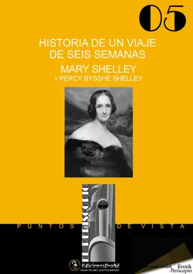Shelly / Shelley |  Historia de un viaje de seis semanas | eBook | Sack Fachmedien