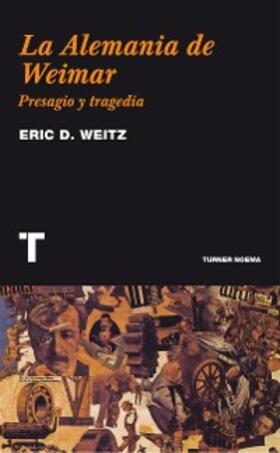 Weitz |  La Alemania de Weimar | eBook | Sack Fachmedien