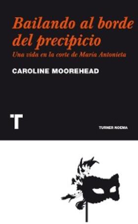 Moorehead |  Bailando al borde del precipicio | eBook | Sack Fachmedien