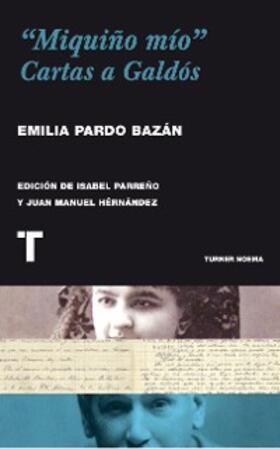 Pardo Bazán / Parreño / Hernández |  "Miquiño mío" | eBook | Sack Fachmedien