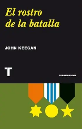 Keegan |  El rostro de la batalla | eBook | Sack Fachmedien