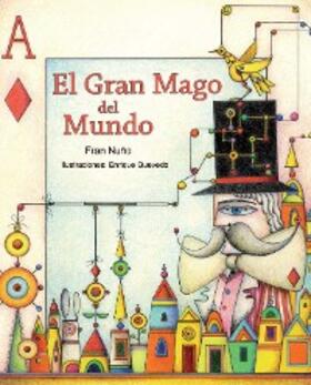 Nuño |  El gran mago del mundo | eBook | Sack Fachmedien