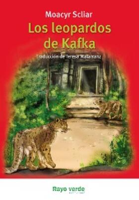 Scliar |  Los leopardos de Kafka | eBook | Sack Fachmedien