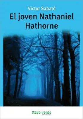 Sabaté |  El joven Nathaniel Hathorne | eBook | Sack Fachmedien