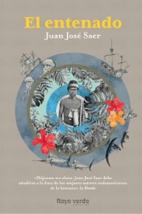 Saer |  El entenado | eBook | Sack Fachmedien
