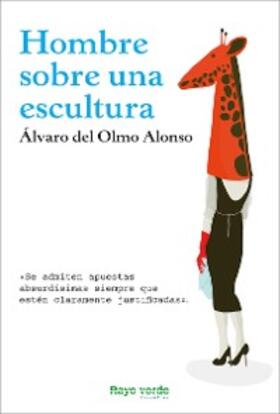 del Olmo Alonso |  Hombre sobre una escultura | eBook | Sack Fachmedien