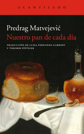 Matvejevic |  Nuestro pan de cada día | eBook | Sack Fachmedien