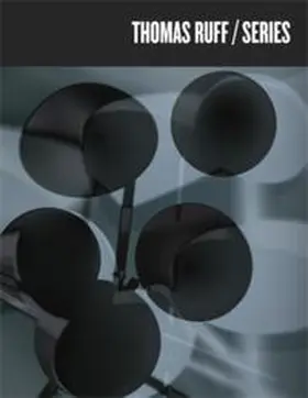  Thomas Ruff: Series | Buch |  Sack Fachmedien