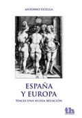 Estella |  España y Europa. Hacia una nueva relación | eBook | Sack Fachmedien