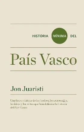 Juaristi Linacero |  Historia mínima del País Vasco | eBook | Sack Fachmedien