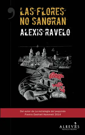 Ravelo |  Las flores no sangran | eBook | Sack Fachmedien
