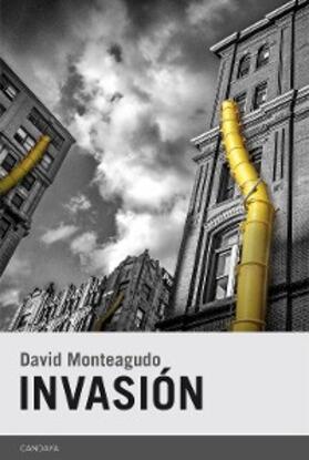 Monteagudo |  Invasión | eBook | Sack Fachmedien