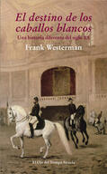 Westerman |  El destino de los caballos blancos | eBook | Sack Fachmedien
