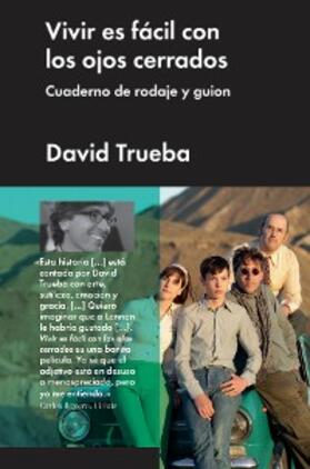 Trueba |  Vivir es fácil con los ojos cerrados | eBook | Sack Fachmedien