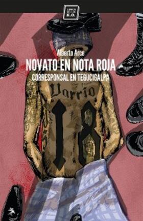 Arce |  Novato en nota roja | eBook | Sack Fachmedien