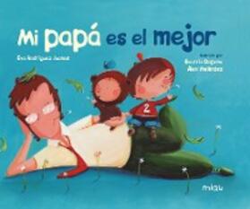 Rodríguez / Dapena / Meléndez |  Mi papá es el mejor | eBook | Sack Fachmedien