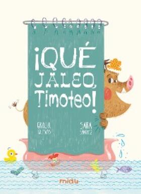Iglesias / Sánchez |  ¡Qué jaleo, Timoteo! | eBook | Sack Fachmedien