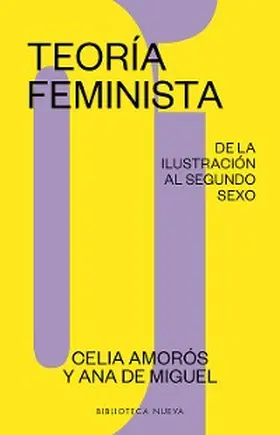 Amorós / de Miguel |  Teoría feminista 1: De la ilustración al segundo sexo | eBook | Sack Fachmedien