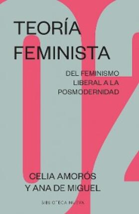 Amorós / de Miguel |  Teoría feminista 2: Del feminismo liberal a la posmodernidad | eBook | Sack Fachmedien