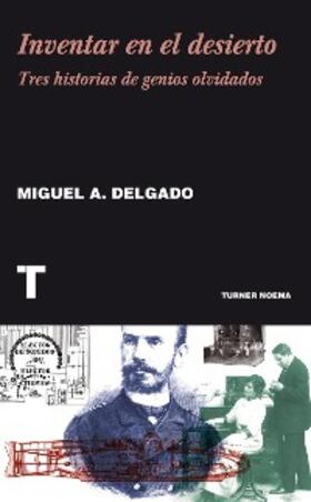 Delgado |  Inventar en el desierto | eBook | Sack Fachmedien