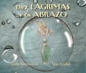 Sanmamed |  Diez lágrimas y un abrazo | eBook | Sack Fachmedien
