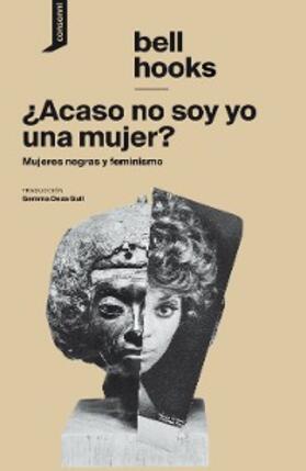 Hooks |  ¿Acaso no soy yo una mujer? | eBook | Sack Fachmedien