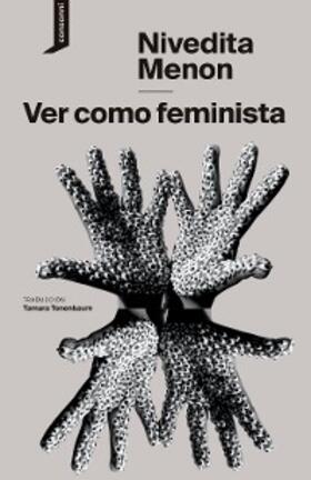Menon |  Ver como feminista | eBook | Sack Fachmedien