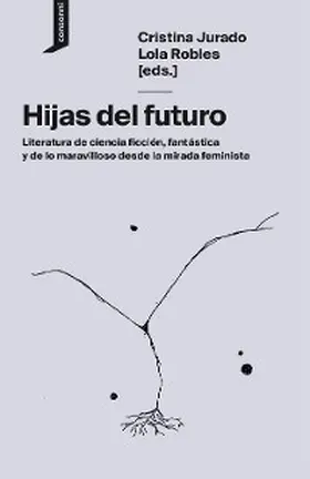 Jurado / Dima / González |  Hijas del futuro | eBook | Sack Fachmedien