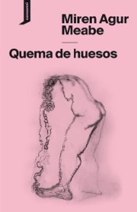 Meabe |  Quema de huesos | eBook | Sack Fachmedien