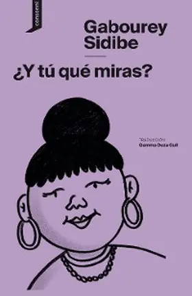 Sidibe |  ¿Y tú qué miras? | eBook | Sack Fachmedien