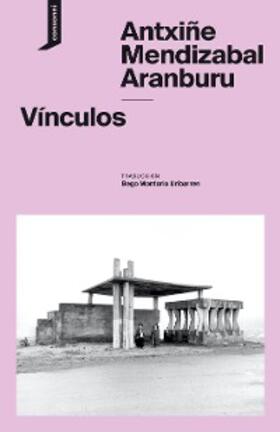 Mendizabal Aranburu |  Vínculos | eBook | Sack Fachmedien