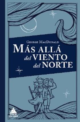 Macdonald |  Más allá del viento del norte | eBook | Sack Fachmedien