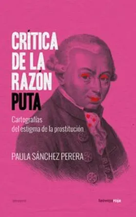 Sánchez Perera |  Crítica de la razón puta | eBook | Sack Fachmedien