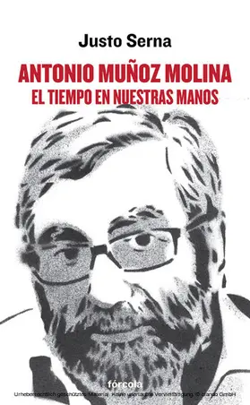 Serna |  Antonio Muñoz Molina: El tiempo en nuestras manos | eBook | Sack Fachmedien