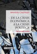 Castells |  De la crisis económica a la crisis política | eBook | Sack Fachmedien