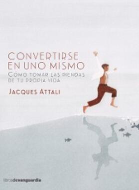 Attali |  Convertirse en uno mismo | eBook | Sack Fachmedien