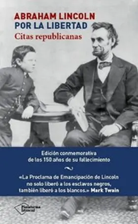 Lincoln |  Abraham Lincoln. Por la libertad | eBook | Sack Fachmedien