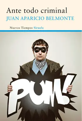Aparicio Belmonte |  Ante todo criminal | eBook | Sack Fachmedien