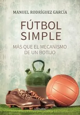 Rodríguez García |  Fútbol simple | eBook | Sack Fachmedien