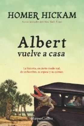 Hickam |  Albert vuelve a casa | eBook | Sack Fachmedien