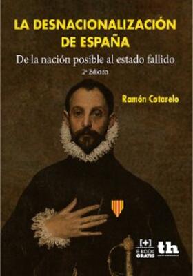 Cotarelo |  La desnacionalización de España | eBook | Sack Fachmedien