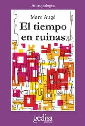 Augé |  El tiempo en ruinas | eBook | Sack Fachmedien