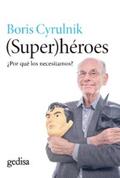 Cyrulnik |  Super(héroes) | eBook | Sack Fachmedien