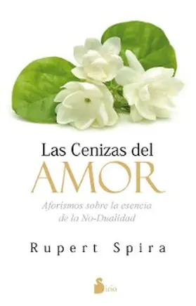 Spira |  Cenizas del amor | eBook | Sack Fachmedien