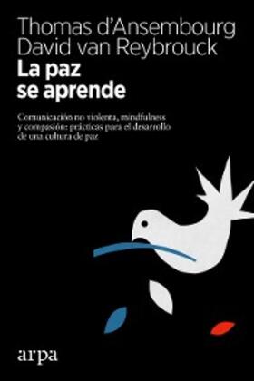 D'Ansembourg / Reybrouck |  La paz se aprende | eBook | Sack Fachmedien