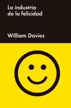 Davies |  La industria de la felicidad | eBook | Sack Fachmedien