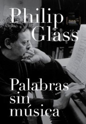 Glass |  Palabras sin música | eBook | Sack Fachmedien