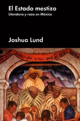 Lund |  El estado mestizo | eBook | Sack Fachmedien