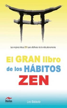 Babauta |  El gran libro de los hábitos zen | eBook | Sack Fachmedien